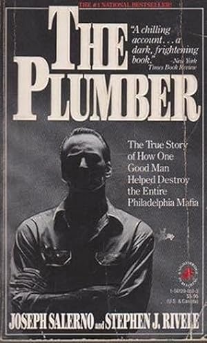 Immagine del venditore per The Plumber: The True Story of How One Good Man Helped Destroy the Entire Philadelphia Mafia venduto da Friends of Johnson County Library