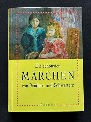 Die schönsten Märchen von Brüdern und Schwestern.