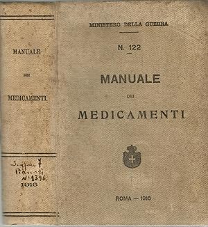 Manuale Dei Medicamenti Per Gli Ospedaqli Militari Territoriali e Da Campo Volume I