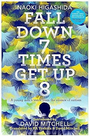 Bild des Verkufers fr Fall Down Seven Times, Get Up Eight: A young man's voice from the silence of autism zum Verkauf von WeBuyBooks