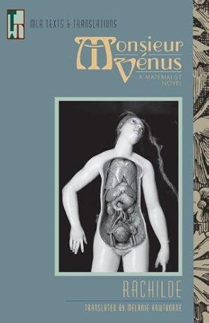 Immagine del venditore per Monsieur Venus: A Materialist Novel (Texts and Translations) (MLA Texts and Translations) venduto da WeBuyBooks