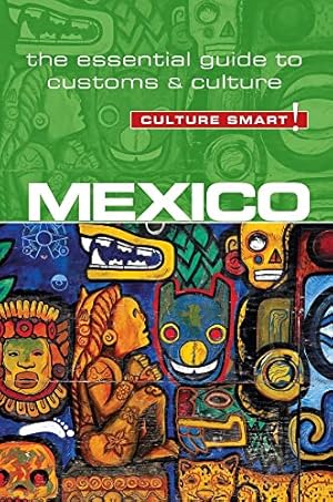 Bild des Verkufers fr Mexico - Culture Smart! The Essential Guide to Customs & Culture zum Verkauf von WeBuyBooks