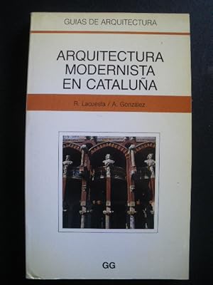 Imagen del vendedor de Arquitectura modernista en Catalua a la venta por Vrtigo Libros