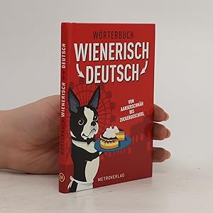 Bild des Verkufers fr Wo?rterbuch Wienerisch - Deutsch zum Verkauf von Bookbot