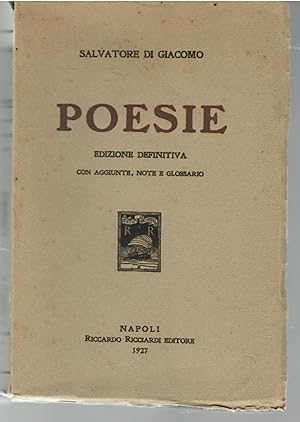 Poesie. Edizione Definitiva Con aggiunte, Note e Glossario