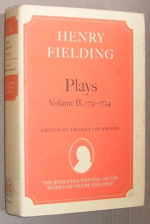 Plays Volume II, 1731 - 1734 (The Wesleyian Edition of the Works of Henry Fielding)