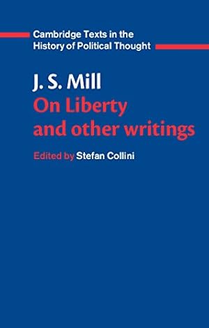 Bild des Verkufers fr J. S. Mill: 'On Liberty' and Other Writings (Cambridge Texts in the History of Political Thought) zum Verkauf von WeBuyBooks