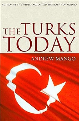 Bild des Verkufers fr The Turks Today zum Verkauf von WeBuyBooks