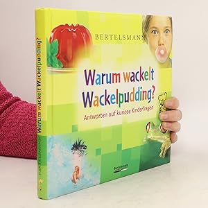 Bild des Verkufers fr Warum wackelt Wackelpudding? zum Verkauf von Bookbot