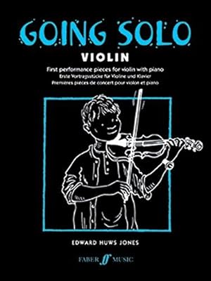 Bild des Verkufers fr Going Solo Violin: First Performance Pieces for Violin with Piano (Faber Edition: Going Solo) zum Verkauf von WeBuyBooks