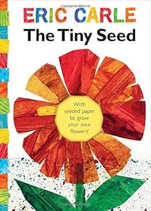 Seller image for The Tiny Seed: With Seeded Paper to Grow Your Own Flowers! (World of Eric Carle) for sale by WeBuyBooks