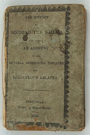 Seller image for The History of Sinbad the Sailor; containing an Account of his Several Surprising Voyages, and Miraculous Escapes for sale by Antipodean Books, Maps & Prints, ABAA