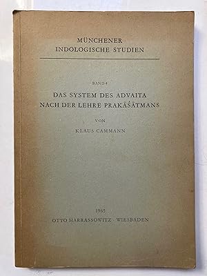 Das System des Advaita nach der Lehre Prakasatmans [Münchener indologische Studien, Bd. 4]