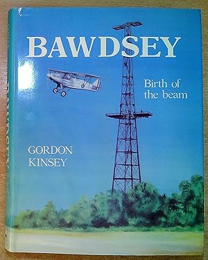 Bild des Verkufers fr Bawdsey: Birth of the Beam: The History of RAF Stations Bawdsewy and Woodbridge zum Verkauf von Pendleburys - the bookshop in the hills