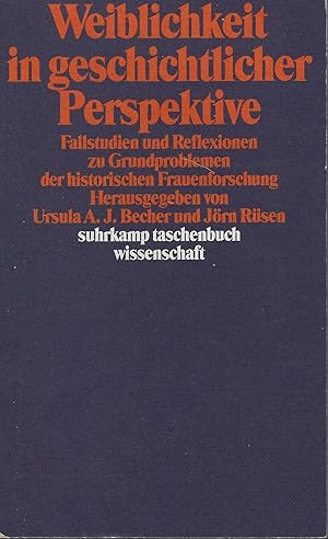 Seller image for Weiblichkeit in geschichtlicher Perspektive. Fallstudien und Reflexionen zu Grundproblemen der historischen Frauenforschung for sale by montanbuch