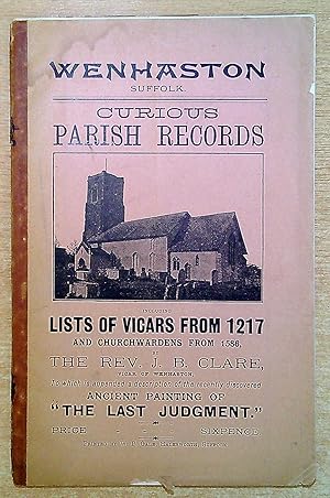 Bild des Verkufers fr Wenhaston, Suffolk: Curious Parish Records, List of Vicars from 1217 and Churchwardens from 1586 zum Verkauf von Pendleburys - the bookshop in the hills