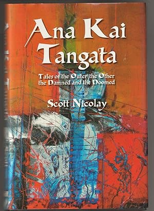 Seller image for Ana Kai Tangata: Tales of the Outer the Other the Damned and the Doomed for sale by Brenner's Collectable Books ABAA, IOBA