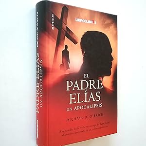 Seller image for El padre Elas. Un apocalipsis for sale by MAUTALOS LIBRERA