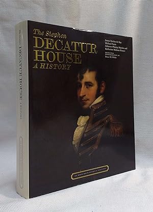 The Stephen Decatur House: A History