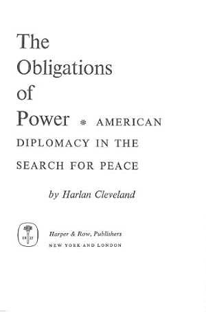 Bild des Verkufers fr Obligations of Power: American Diplomacy in the Search for Peace zum Verkauf von WeBuyBooks