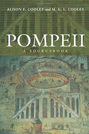 Image du vendeur pour Pompeii: A Sourcebook (Routledge Sourcebooks for the Ancient World) mis en vente par WeBuyBooks