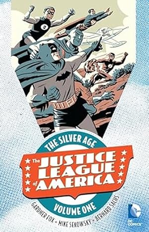 Image du vendeur pour Justice League of America the Silver Age 1 mis en vente par Friends of Johnson County Library