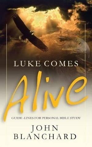 Bild des Verkufers fr Luke Comes Alive!: Guidelines for Personal Bible Reading zum Verkauf von WeBuyBooks