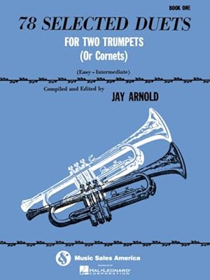 Seller image for 78 Selected Duets for Two Trumpets or Cornets, Book 1 : Easy-intermediate for sale by GreatBookPrices