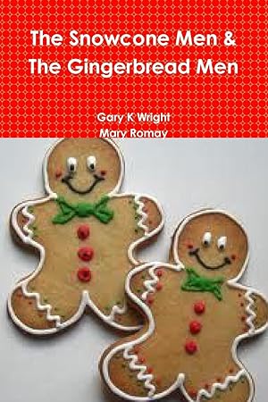 Bild des Verkufers fr The Snowcone Men & The Gingerbread Men zum Verkauf von moluna