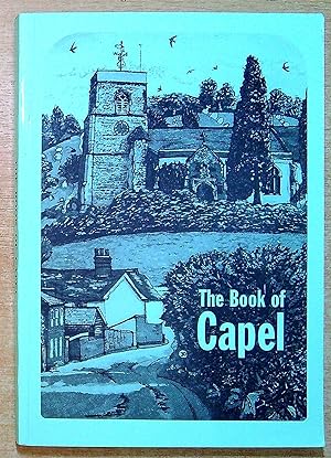Imagen del vendedor de The Book of Capel a la venta por Pendleburys - the bookshop in the hills