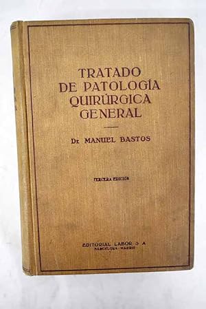 Imagen del vendedor de Tratado de patologa quirrgica general a la venta por Alcan Libros