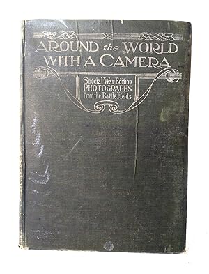 Seller image for Around the World With a Camera, Special War Edition: Photographs From The Battle Fields for sale by Structure, Verses, Agency  Books