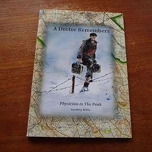 Seller image for A Doctor Remembers - Physician in the Peak for sale by Creaking Shelves Books
