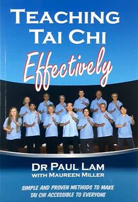 Teaching Tai Chi Effectively: Simple And Proven Methods To Make Tai Chi Accessible To Everyone