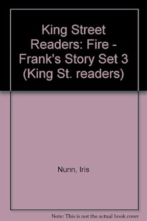 Seller image for Fire - Frank's Story (Set 3) (King Street Readers) for sale by WeBuyBooks