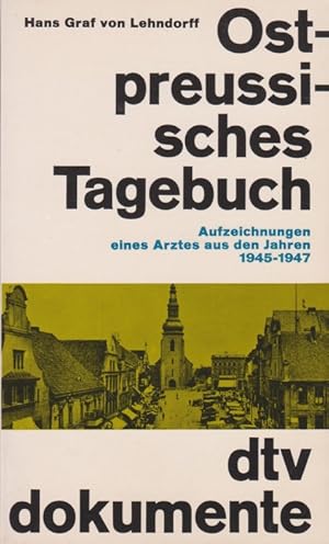 Bild des Verkufers fr Ostpreussisches Tagebuch. Aufzeichnungen eines Arztes aus den Jahren 1945-1947. zum Verkauf von La Librera, Iberoamerikan. Buchhandlung