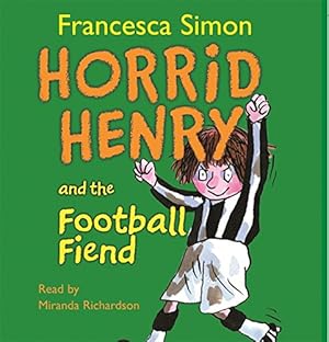 Seller image for Horrid Henry and the Football Fiend for sale by WeBuyBooks 2