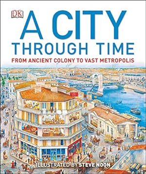 Bild des Verkufers fr A City Through Time (DK Panorama) zum Verkauf von WeBuyBooks