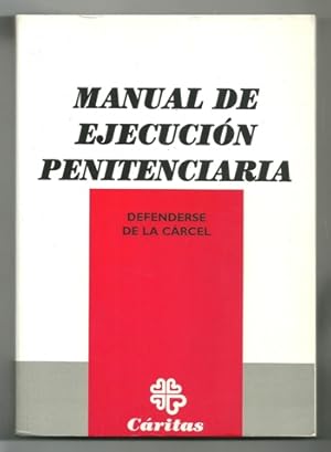 Image du vendeur pour MANUAL DE EJECUCION PENITENCIARIA. DEFENDERSE DE LA CARCEL mis en vente par Ducable Libros