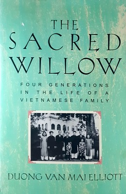 The Sacred Willow: Four Generations In The Life Of A Vietnamese Family