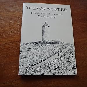 The Way We Were - Reminiscences of a man of North Ronaldsay