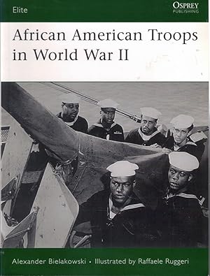 Bild des Verkufers fr African American Troops in World War II zum Verkauf von Kenneth Mallory Bookseller ABAA