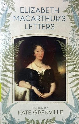 Elizabeth Macarthur's Letters