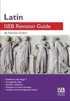 Seller image for Latin ISEB Revision Guide (ISEB Revision Guides): A Revision Book for Common Entrance for sale by WeBuyBooks