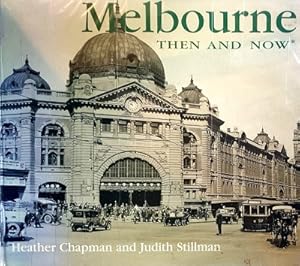 Bild des Verkufers fr Melbourne: Then And Now zum Verkauf von Marlowes Books and Music