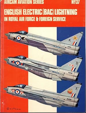 Bild des Verkufers fr English Electric [BAC] Lightning in Royal Air Force & Foreign Service zum Verkauf von Kenneth Mallory Bookseller ABAA