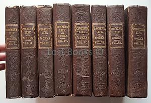 The Life and Works of William Cowper (in Eight Volumes)