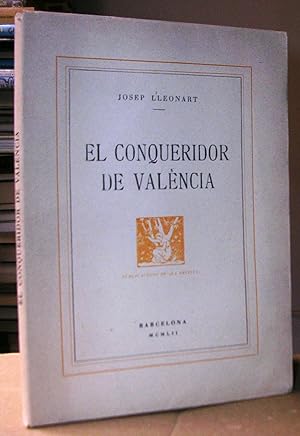 EL CONQUERIDOR DE VALENCIA. Pròleg de L. Gassó i Carbonell.
