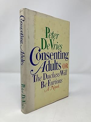 Seller image for Consenting Adults Or the Duchess Will Be Furious for sale by Southampton Books