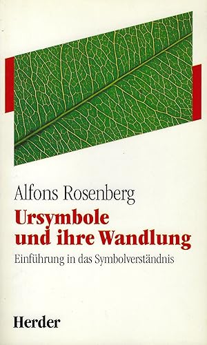 Ursymbole und ihre Wandlung. Einführung in das Symbolverständnis